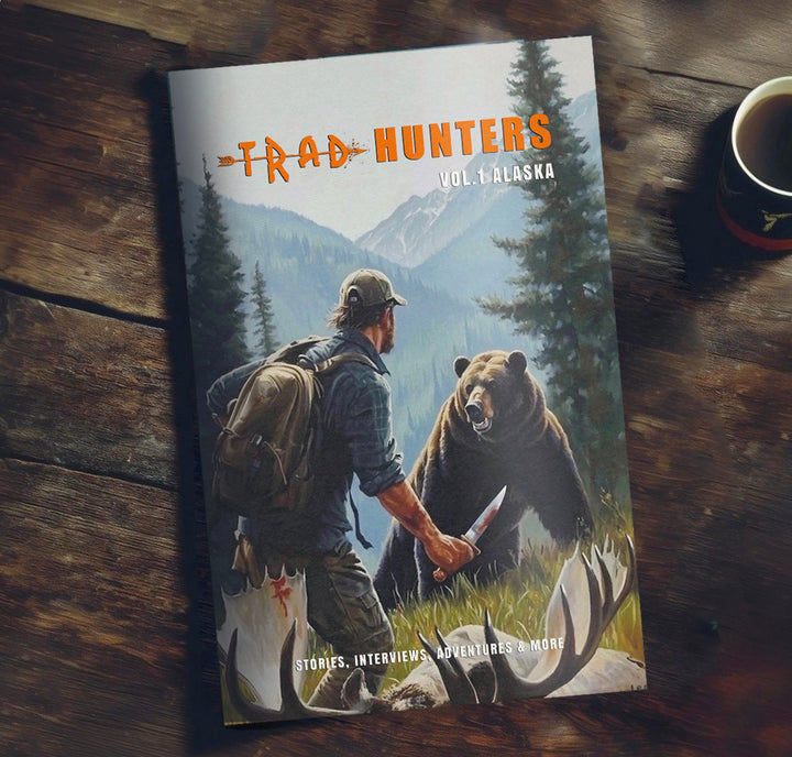 Limited Edition Trad Hunters Magazine - Volume 1: Alaska (Single Issue)